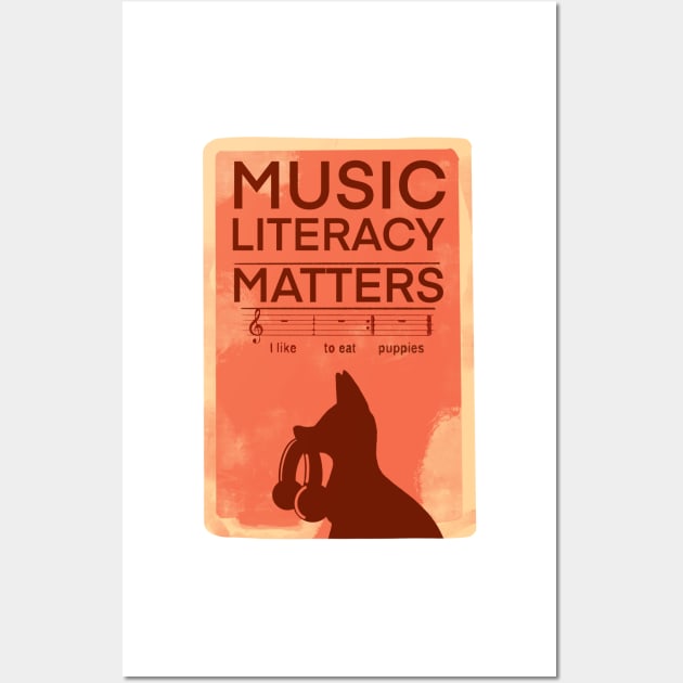 Music literacy matters i like to eat puppies Wall Art by dudelinart